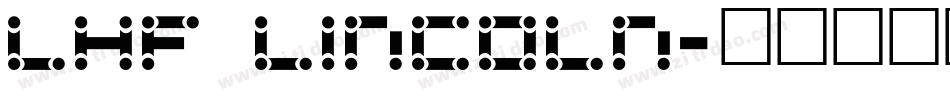 LHF Lincoln字体转换